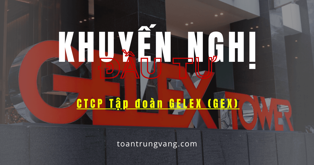 Phân Tích GELEX (GEX): Tái Cấu Trúc Chiến Lược & Tầm Nhìn Tỷ Đô 2026