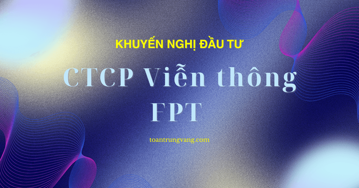 FPT Telecom (FOX): Chiến Lược Chuyển Đổi & Động Lực Tăng Trưởng Kỷ Nguyên Số 2026