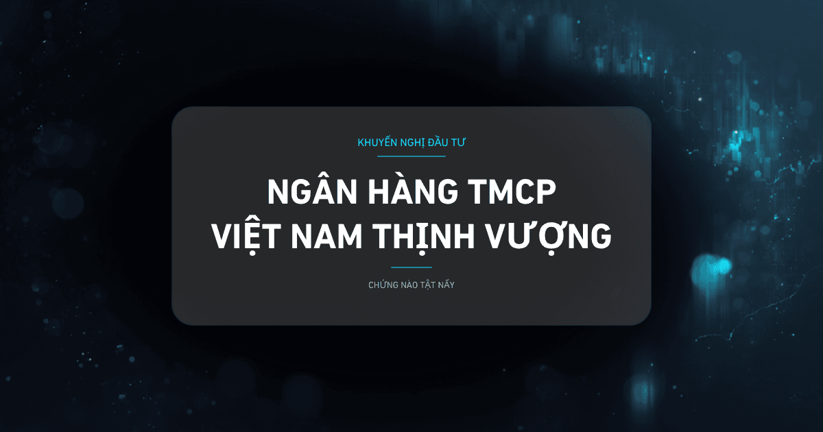 VPBank Q2/2026: Bứt Phá Lợi Nhuận, Tối Ưu Vận Hành & Thách Thức Cơ Cấu Vốn