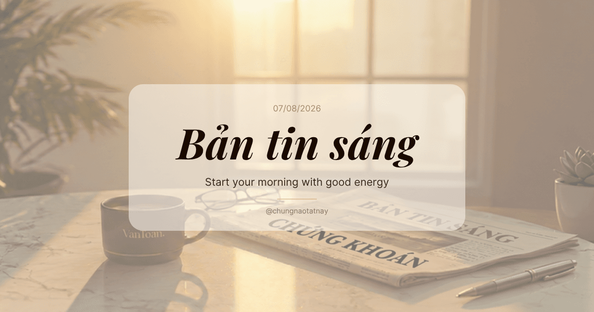 Cập Nhật Thị Trường Chứng Khoán 06/08/2026: VN-Index Tái Cân Bằng